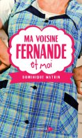 eBook: Ma voisine Fernande et moi