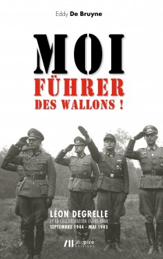 eBook: Moi, fuhrer des Wallons!