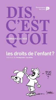 eBook: Dis, c’est quoi les droits de l’enfant ?