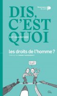eBook: Dis, c'est quoi les droits de l'homme ?