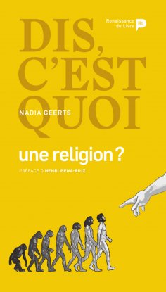 ebook: Dis, c’est quoi une religion ?