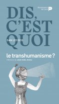 eBook: Dis, c’est quoi le transhumanisme ?