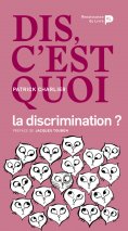 eBook: Dis, c’est quoi la discrimination ?
