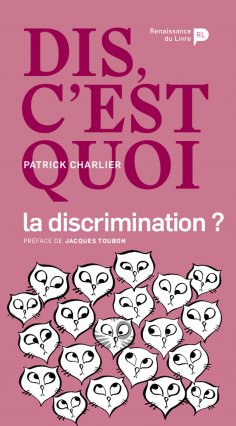 eBook: Dis, c’est quoi la discrimination ?