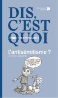 ebook: Dis, c'est quoi l'antisémitisme ?