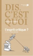 eBook: Dis, c'est quoi l'esprit critique ?