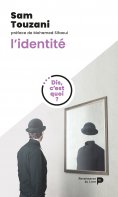 ebook: Dis, c'est quoi l'identité