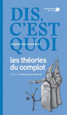 eBook: Dis, c'est quoi les théories du complot ?