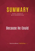ebook: Summary: Because He Could