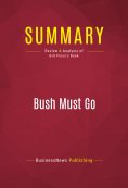 ebook: Summary: Bush Must Go