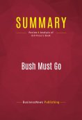 eBook: Summary: Bush Must Go