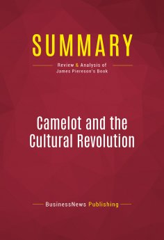 eBook: Summary: Camelot and the Cultural Revolution