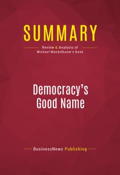 eBook: Summary: Democracy's Good Name