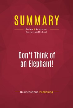 ebook: Summary: Don't Think of an Elephant!