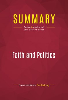ebook: Summary: Faith and Politics