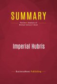 eBook: Summary: Imperial Hubris