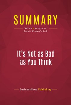 eBook: Summary: It's Not as Bad as You Think