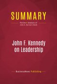 eBook: Summary: John F. Kennedy on Leadership