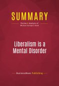 ebook: Summary: Liberalism is a Mental Disorder