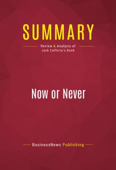 eBook: Summary: Now or Never