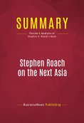 ebook: Summary: Stephen Roach on the Next Asia