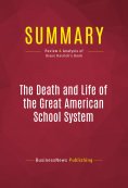 eBook: Summary: The Death and Life of the Great American School System