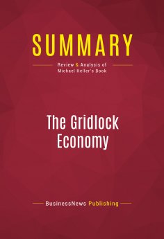 eBook: Summary: The Gridlock Economy