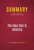 ebook: Summary: The Idea that Is America