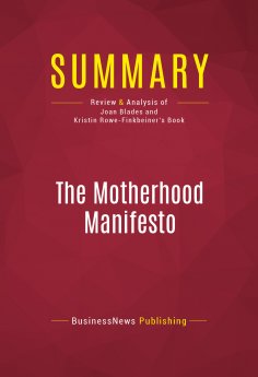 ebook: Summary: The Motherhood Manifesto