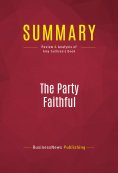 ebook: Summary: The Party Faithful