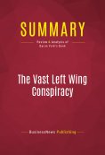 eBook: Summary: The Vast Left Wing Conspiracy