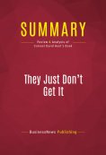 eBook: Summary: They Just Don't Get It