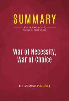 eBook: Summary: War of Necessity, War of Choice