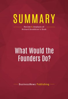 eBook: Summary: What Would the Founders Do?