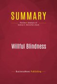 eBook: Summary: Willful Blindness