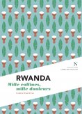 eBook: Rwanda : Mille collines, mille douleurs