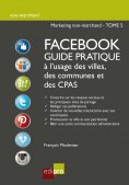eBook: Facebook - Guide pratique à l'usage des villes, des communes et des CPAS