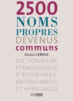 ebook: 2500 noms propres devenus communs