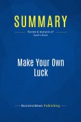 eBook: Summary: Make Your Own Luck