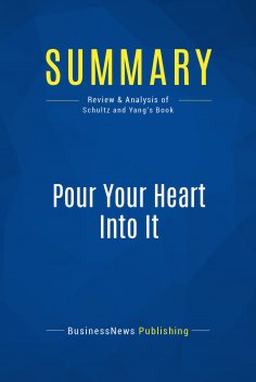 eBook: Summary: Pour Your Heart Into It