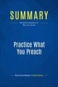 eBook: Summary: Practice What You Preach