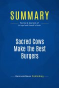 eBook: Summary: Sacred Cows Make the Best Burgers