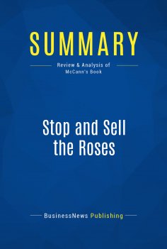 eBook: Summary: Stop and Sell the Roses