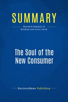 eBook: Summary: The Soul of the New Consumer