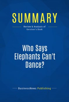 eBook: Summary: Who Says Elephants Can't Dance?