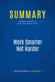 ebook: Summary: Work Smarter Not Harder