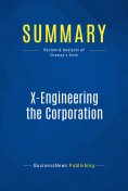 ebook: Summary: X-Engineering the Corporation