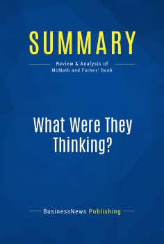 eBook: Summary: What Were They Thinking?