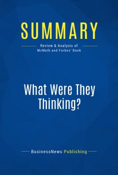 ebook: Summary: What Were They Thinking?