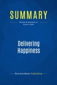 eBook: Summary: Delivering Happiness
